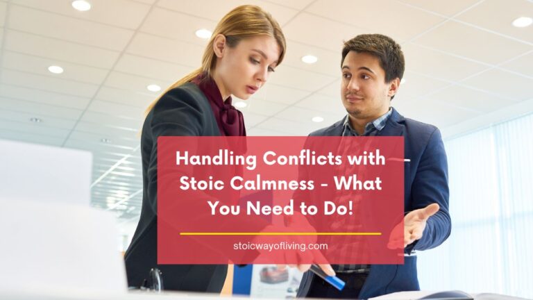 Handling Conflicts with Stoic Calmness