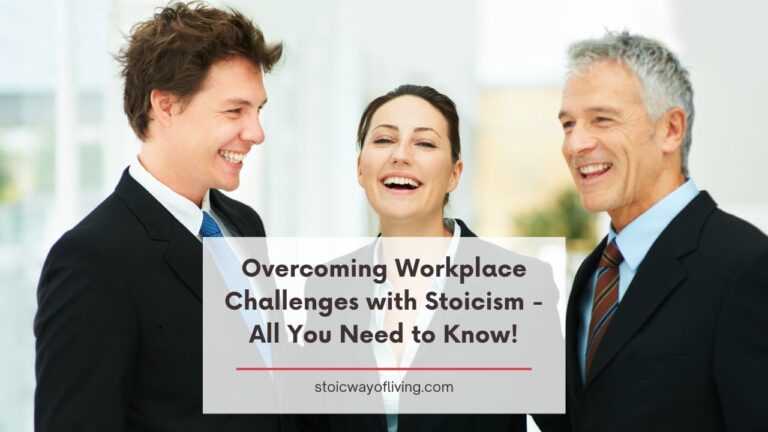 Overcoming Workplace Challenges with Stoicism