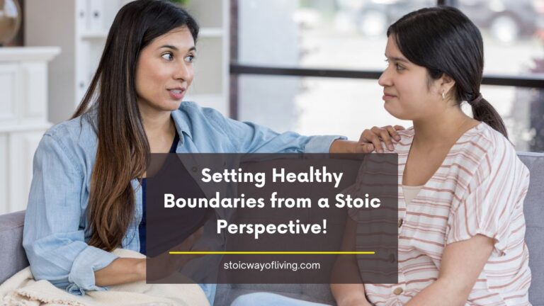 Setting Healthy Boundaries from a Stoic Perspective!